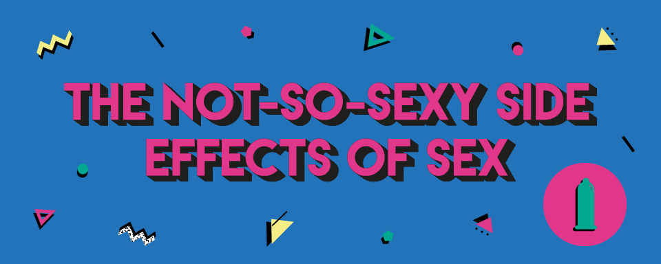 Side effects of over sex